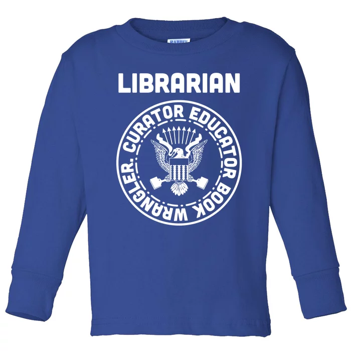 Funny Punk Librarian Gift Great Gift Toddler Long Sleeve Shirt