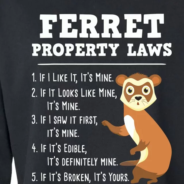 Ferret Property Laws Zoo Animal Ferret Lover Cropped Pullover Crew