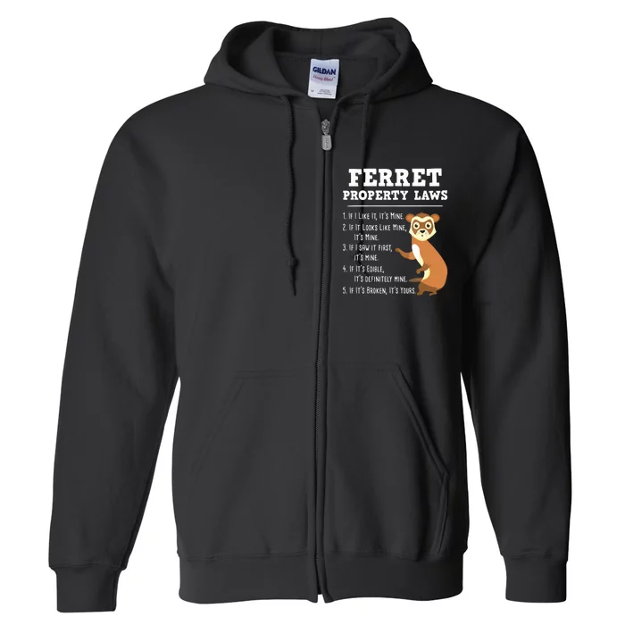 Ferret Property Laws Zoo Animal Ferret Lover Full Zip Hoodie