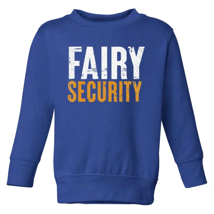 Funny Parents Lazy Easy Costume Fairy Security Halloween Dad Toddler Sweatshirt