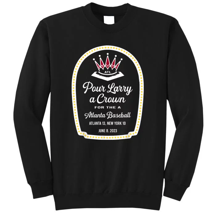 Funny POUR LARRY A CROWN Home Run Celebration Gift Sweatshirt