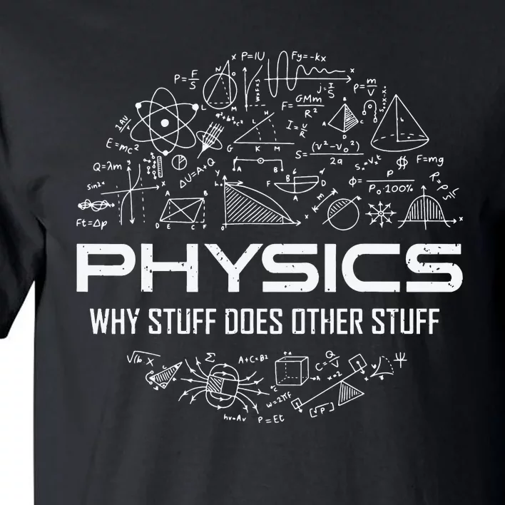 Funny Physics Lover Physics Humor Tall T-Shirt