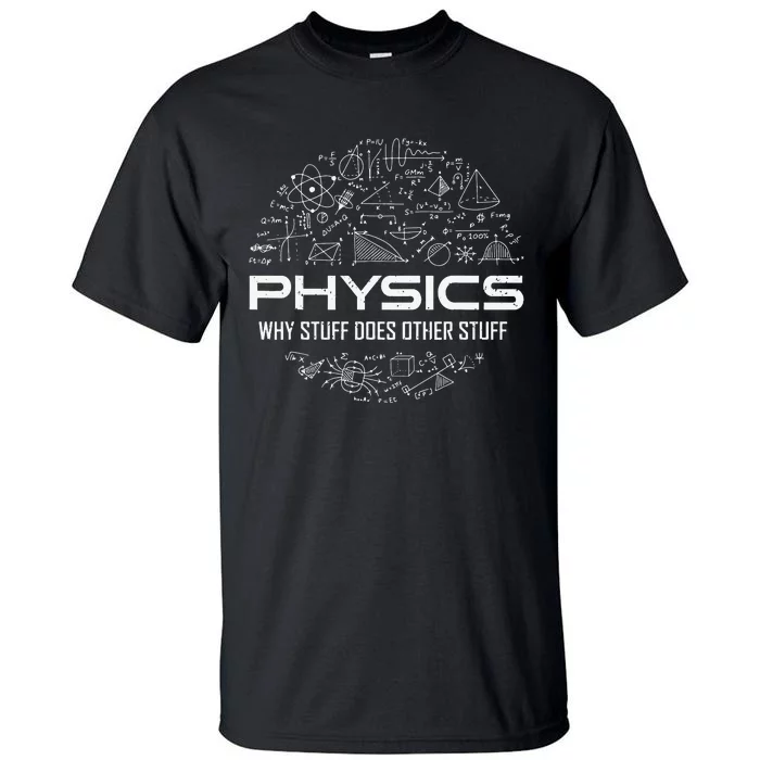 Funny Physics Lover Physics Humor Tall T-Shirt