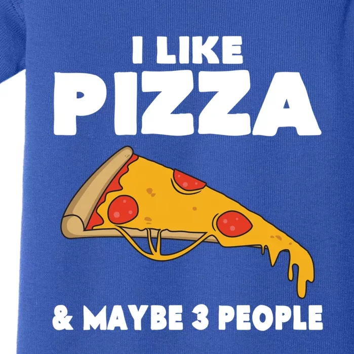 Funny Pizza Lover Gift Cool I Like Pizza And Maybe 3 People Gift Baby Bodysuit