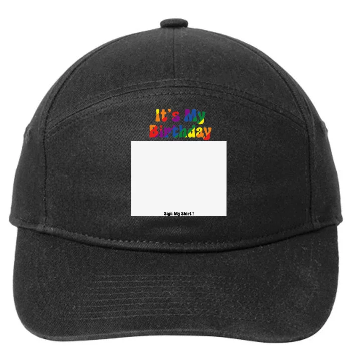 Funny Party lovers IT´S MY BIRTHDAY SIGN MY Cool LGBT 7-Panel Snapback Hat