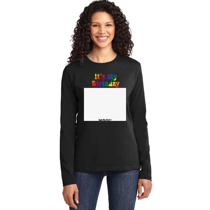 Funny Party lovers IT´S MY BIRTHDAY SIGN MY Cool LGBT Ladies Long Sleeve Shirt