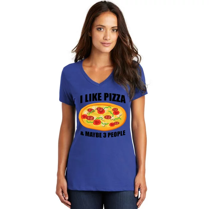 Funny Pizza Lover Gift Cool I Like Pizza And Maybe 3 People Gift Women's V-Neck T-Shirt