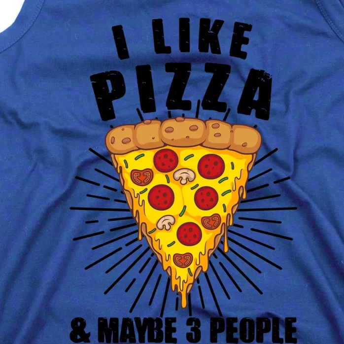 Funny Pizza Lover Gift Cool I Like Pizza And Maybe 3 People Gift Tank Top