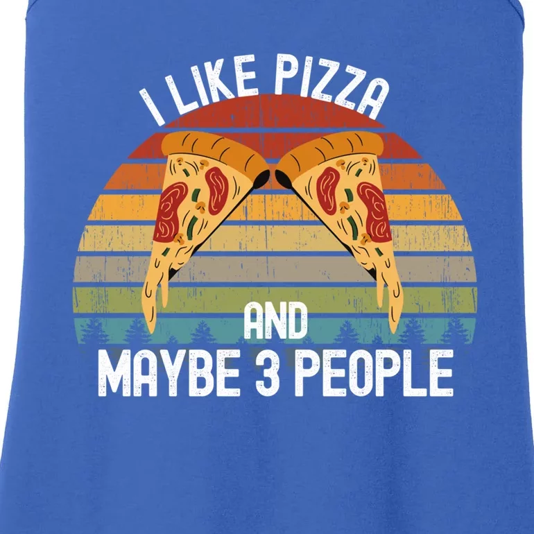 Funny Pizza Lover I Like Pizza And Maybe 3 People Gift Ladies Essential Tank