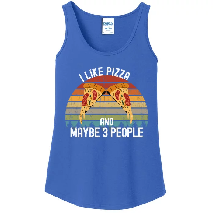 Funny Pizza Lover I Like Pizza And Maybe 3 People Gift Ladies Essential Tank