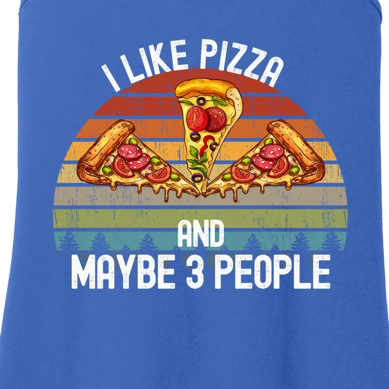 Funny Pizza Lover I Like Pizza And Maybe 3 People Gift Ladies Essential Tank