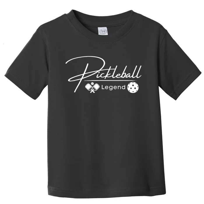 Funny Pickleball Legend Player Toddler T-Shirt