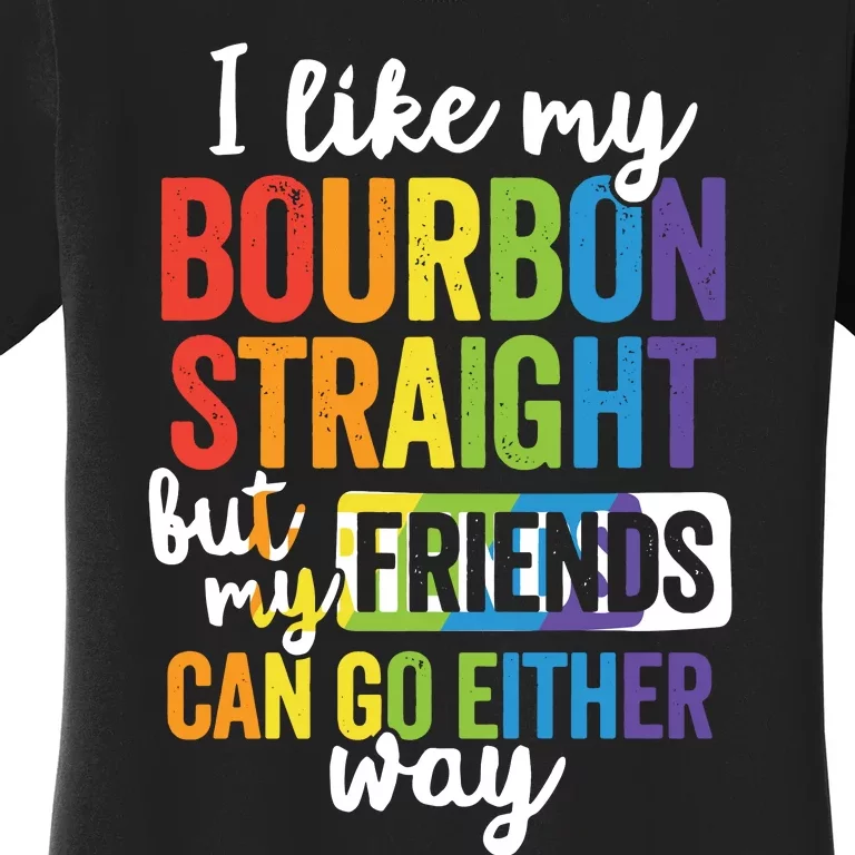 Funny Pride LGBT Ally Gift Bourbon Straight Friends Premium Women's T-Shirt