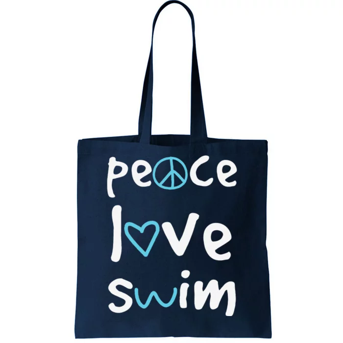 Funny Peace Love Swim Cute Gift Swimmer Gift Love To Swim Tote Bag