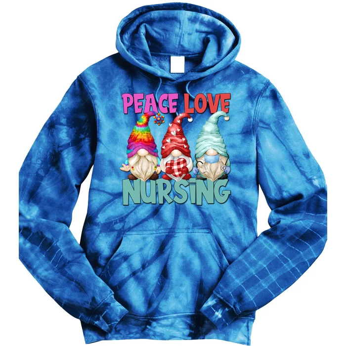 Funny Peace Love Nursing Gnome Cute New Nurse Mom Gift Tie Dye Hoodie