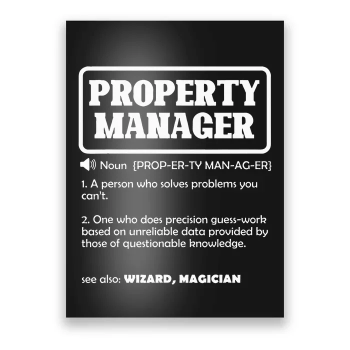 Funny Property Manager Definition Real Estate Management Poster