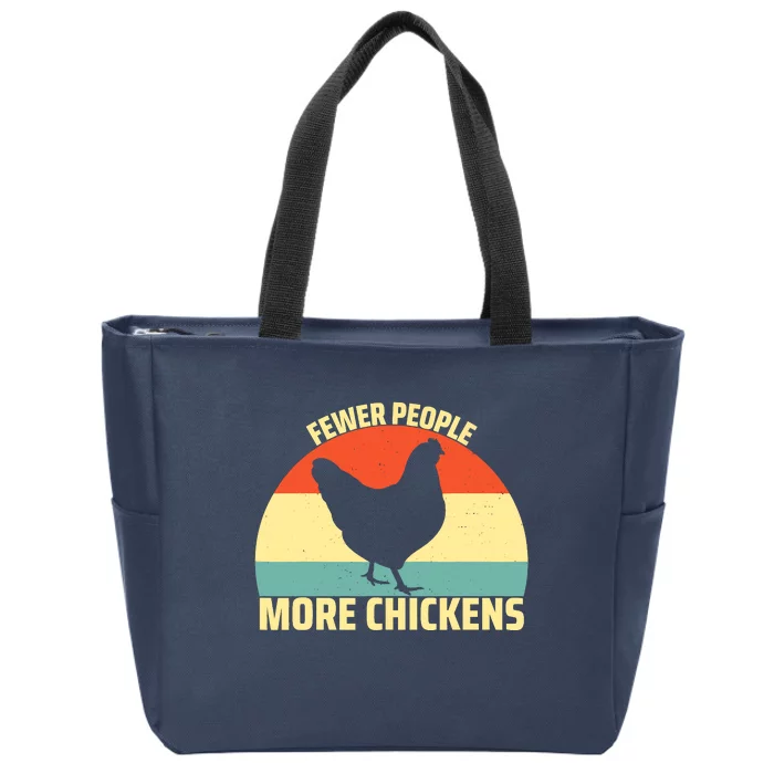 Fewer People More Chickens Funny Humor Chicken Zip Tote Bag