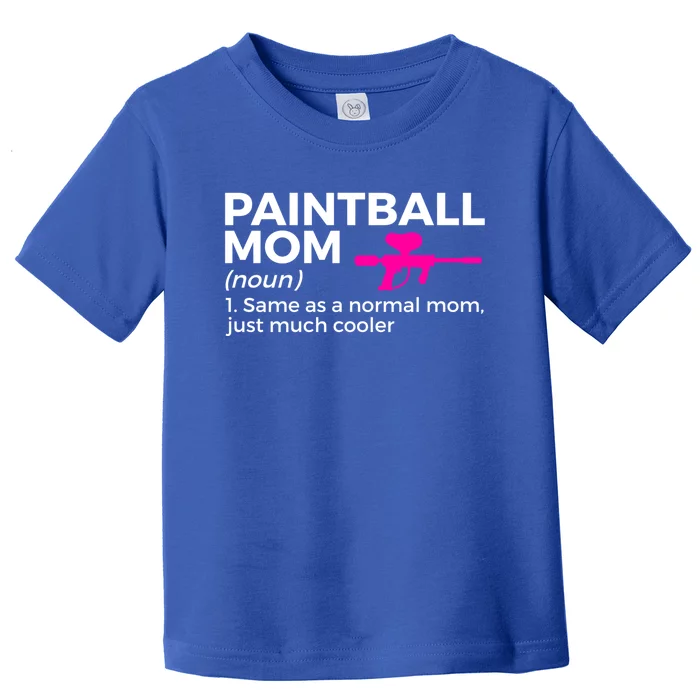 Funny Paintball Mom Definition Paintballing Gift Toddler T-Shirt