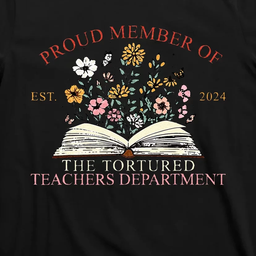 Funny Proud Member Of The Tortured Teachers Department T-Shirt