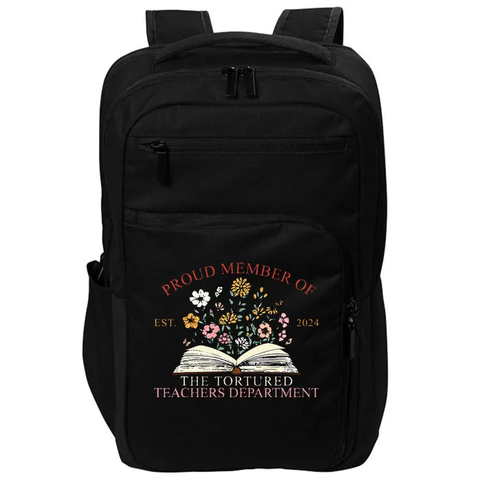 Funny Proud Member Of The Tortured Teachers Department Impact Tech Backpack