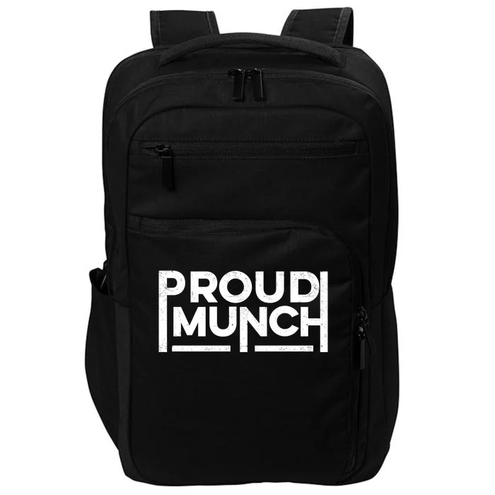 Funny Proud Munch Vintage Logo Cool Gift Impact Tech Backpack