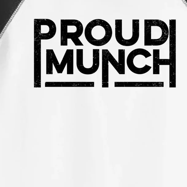 Funny Proud Munch Vintage Logo Cool Gift Toddler Fine Jersey T-Shirt