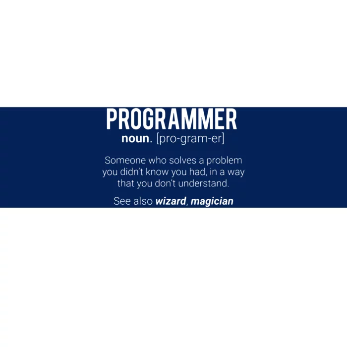 Funny Programmer Meaning Design Programmer Noun Defintion Bumper Sticker