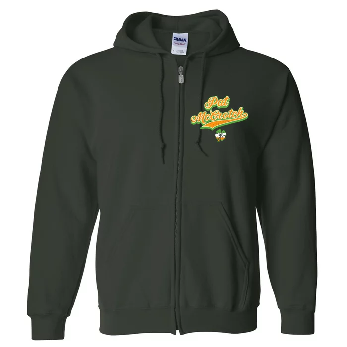 Funny Pat McCrotch St. Patricks Day Shamrock Full Zip Hoodie