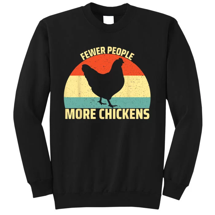 Fewer People More Chickens Funny Humor Chicken Sweatshirt