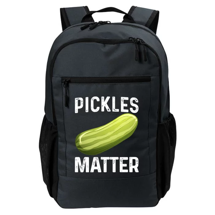 Funny Pickles Matter National Pickle Day Fun Celebration Tee Cool Gift Daily Commute Backpack