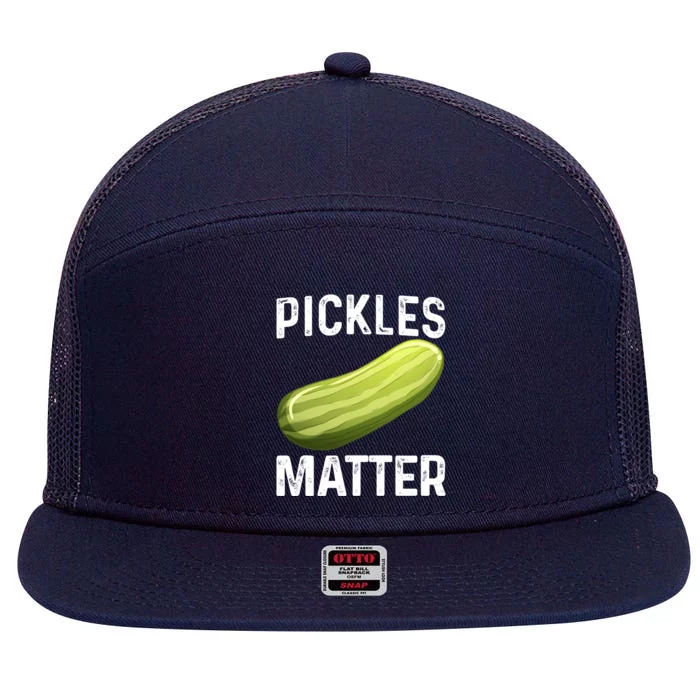 Funny Pickles Matter National Pickle Day Fun Celebration Tee Cool Gift 7 Panel Mesh Trucker Snapback Hat