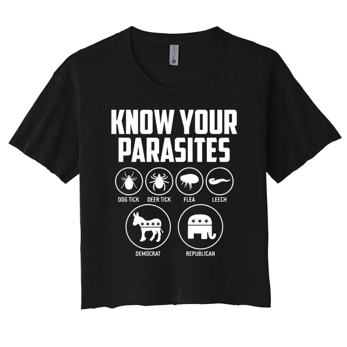 Funny Political Meme Know Your Parasites Women's Crop Top Tee