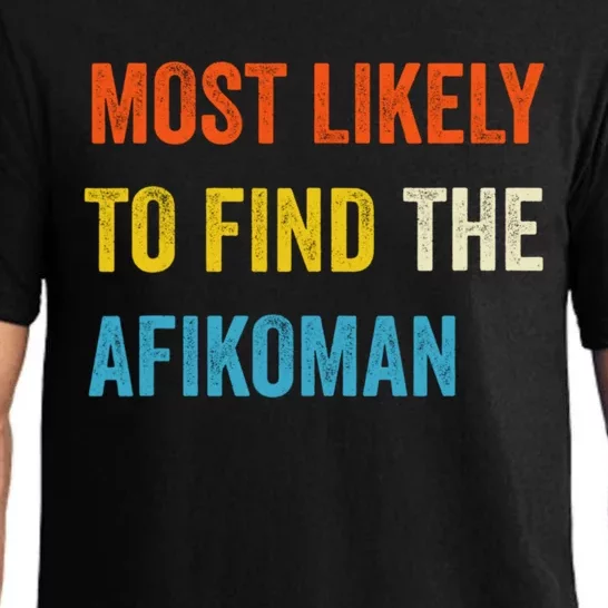 Funny Passover Most Likely To Find The Afikoman Pajama Set