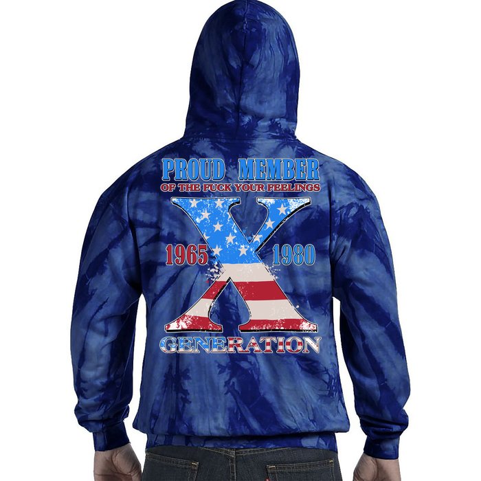 Funny Proud Member Of The Fuck Your Feelings Generation X 1965 1980 Front Back Tie Dye Hoodie