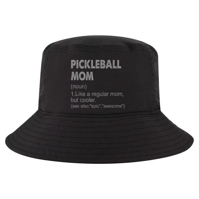 Funny Pickleball Mom Definition Gift Cool Comfort Performance Bucket Hat