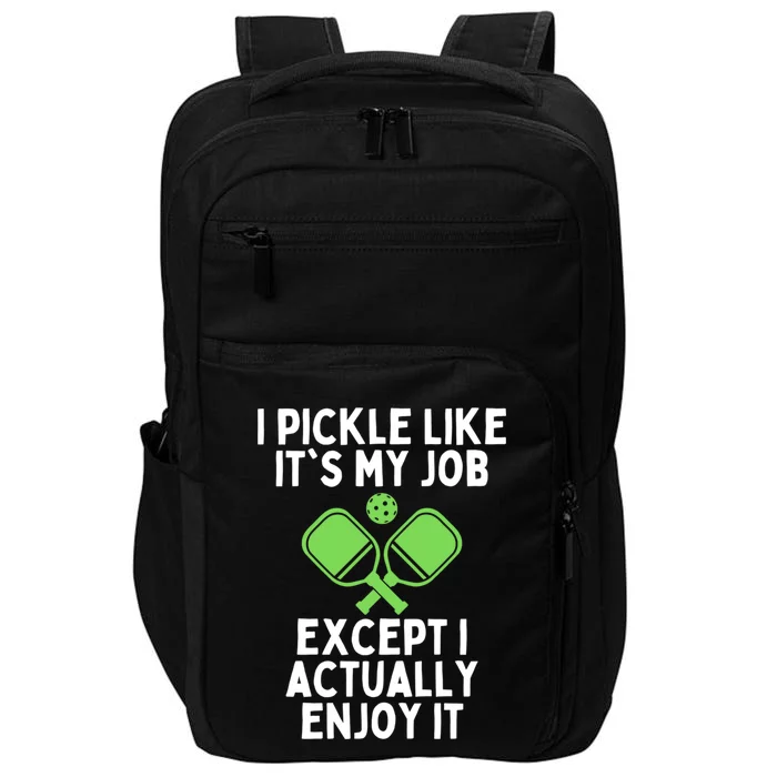 Funny Pickleball Mothers Day Fathers Day Pickleball Player Meaningful Gift Impact Tech Backpack