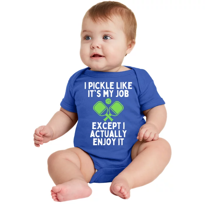 Funny Pickleball Mothers Day Fathers Day Pickleball Player Meaningful Gift Baby Bodysuit