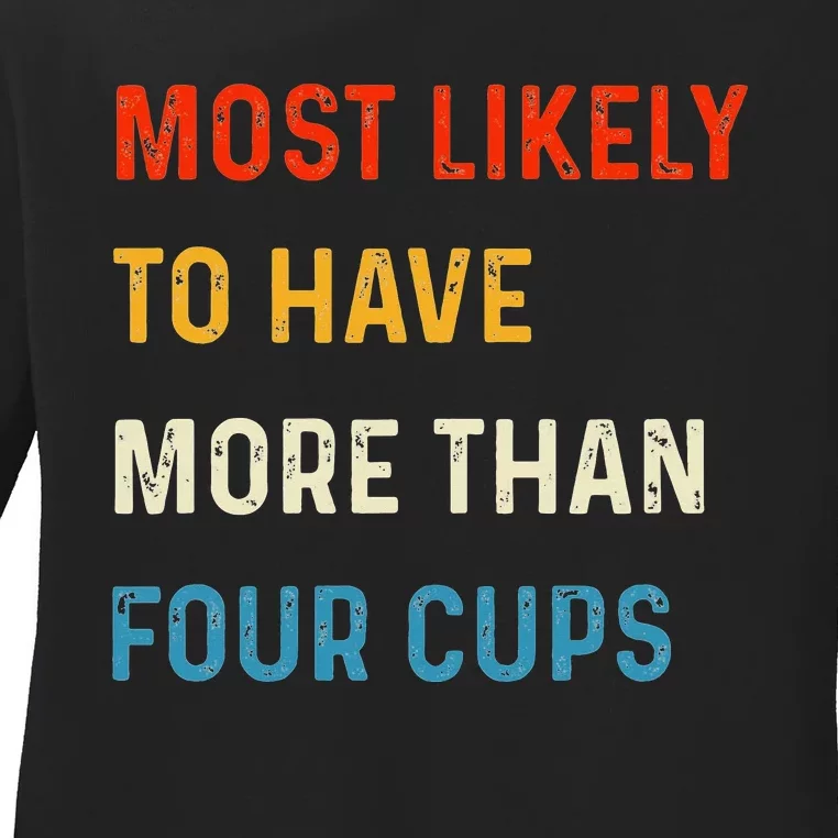 Funny Passover Most Likely More Than Four Cups Seder Matzah Ladies Long Sleeve Shirt