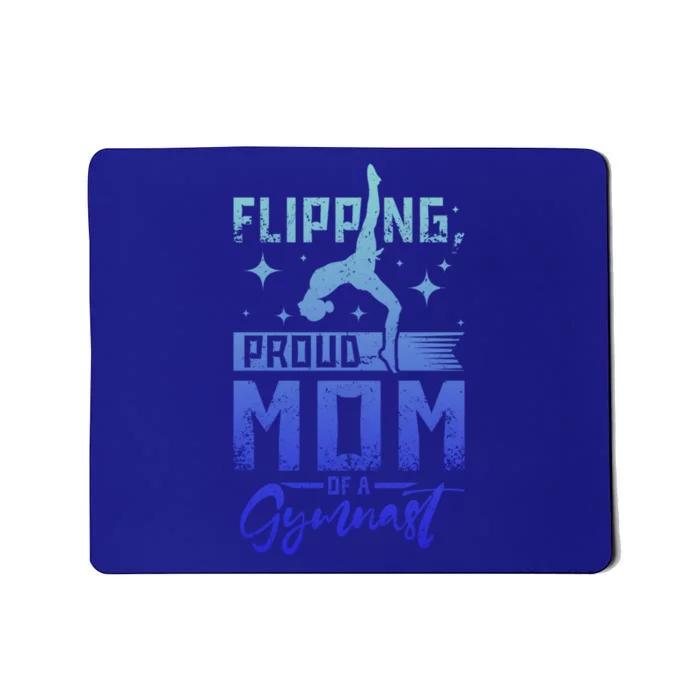 Flipping Proud Mom Of A Gymnast Cute Gift Mousepad