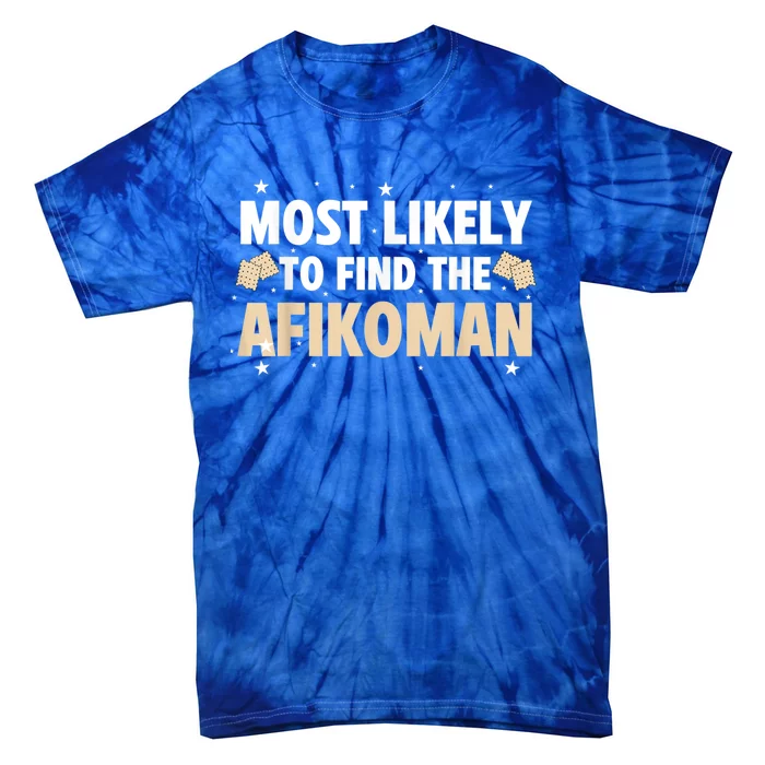 Funny Passover Most Likely To Find The Afikoman Matzah Matzo Tie-Dye T-Shirt