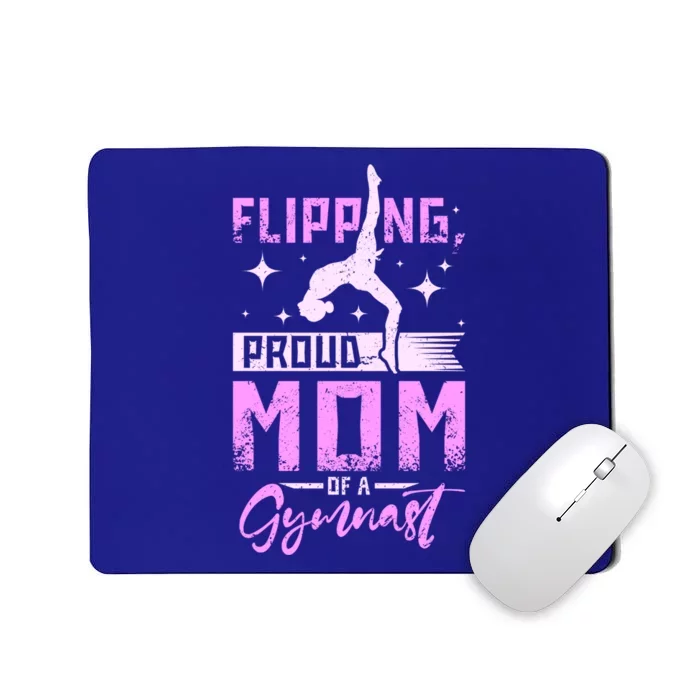 Flipping Proud Mom Of A Gymnast Gift Mousepad