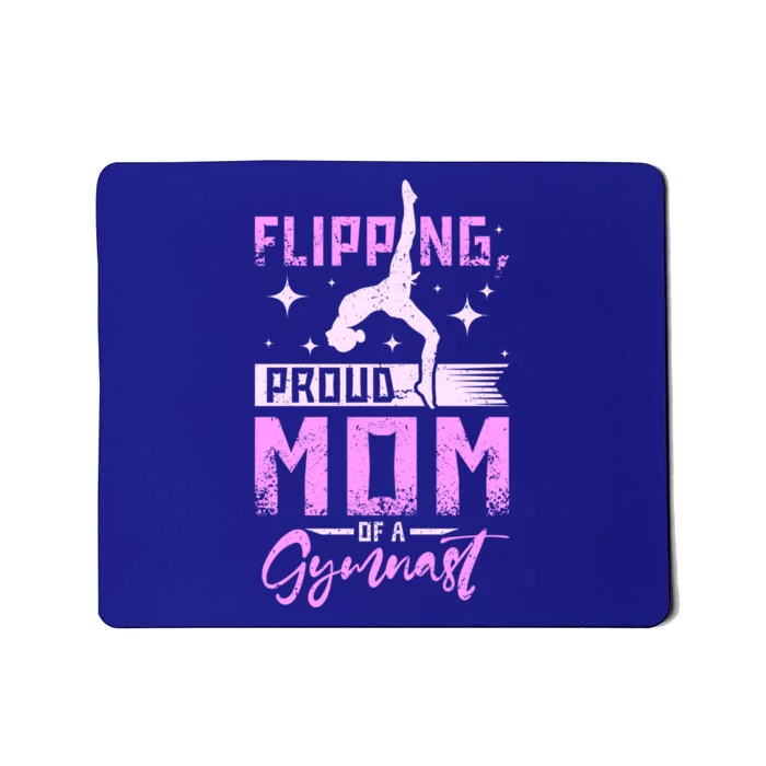 Flipping Proud Mom Of A Gymnast Gift Mousepad