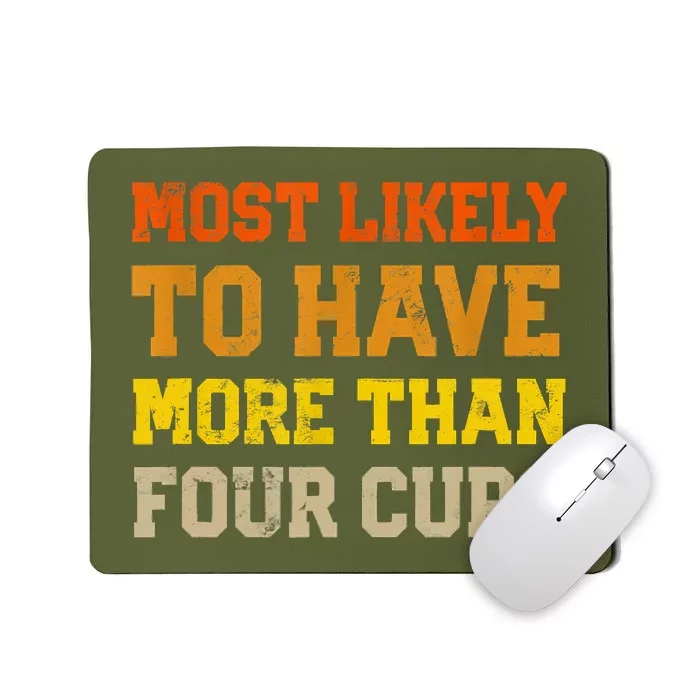 Funny Passover Most Likely To Have More Than Four Cups Matzo Mousepad