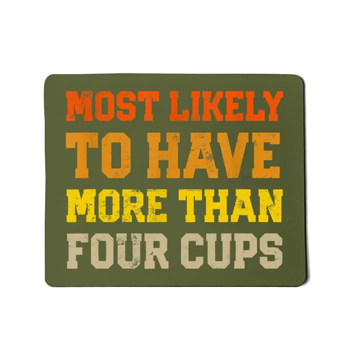 Funny Passover Most Likely To Have More Than Four Cups Matzo Mousepad