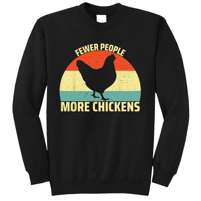 Fewer People More Chickens Funny Humor Chicken Sweatshirt