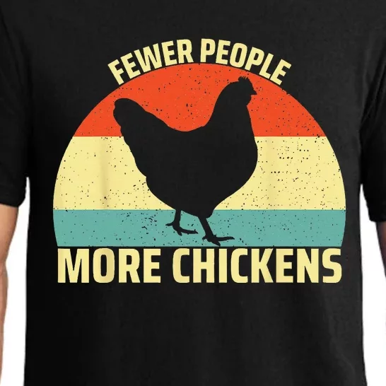 Fewer People More Chickens Funny Humor Chicken Pajama Set