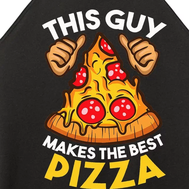 Funny Pizza Maker Gift For Cool Guy Best Pizza Women’s Perfect Tri Rocker Tank