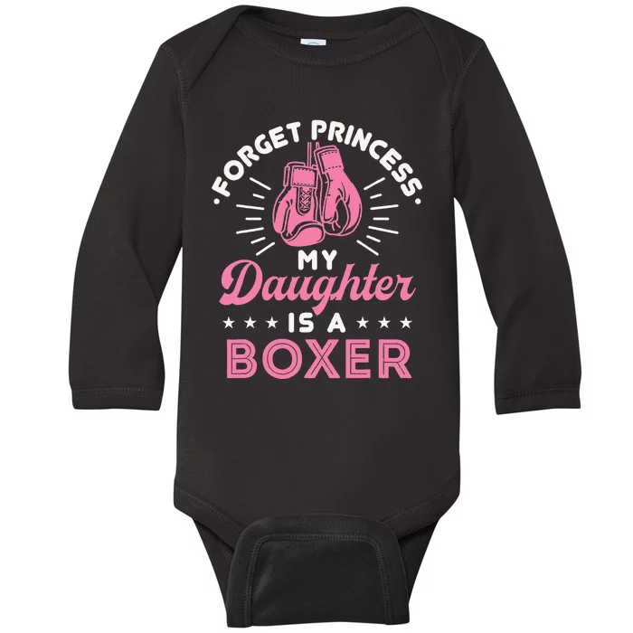 Forget Princess My Daughter Is A Boxer Mom Dad Parent Baby Long Sleeve Bodysuit