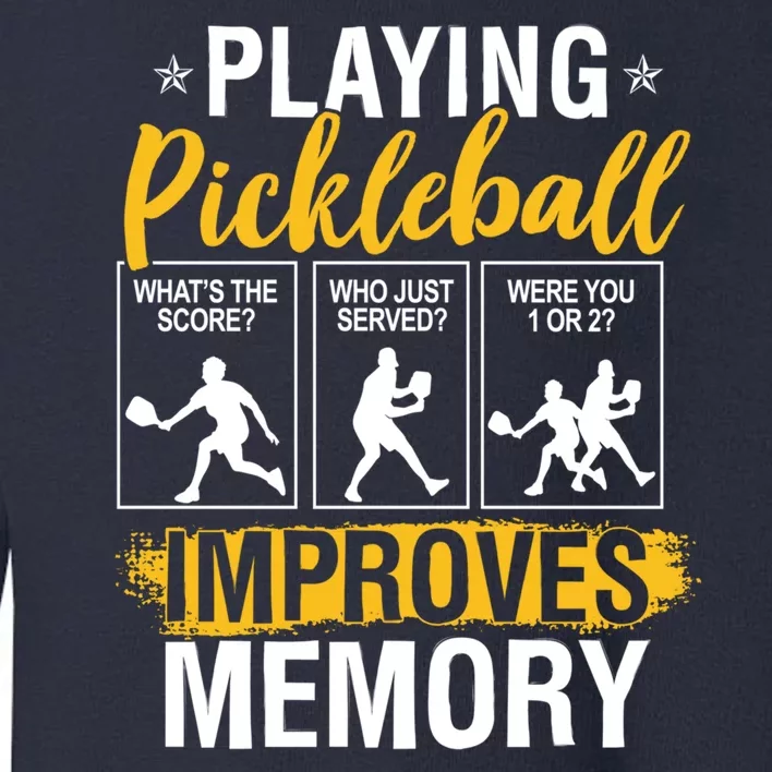 Funny Pickleball Memory Graphic Pickleball Player Toddler Sweatshirt