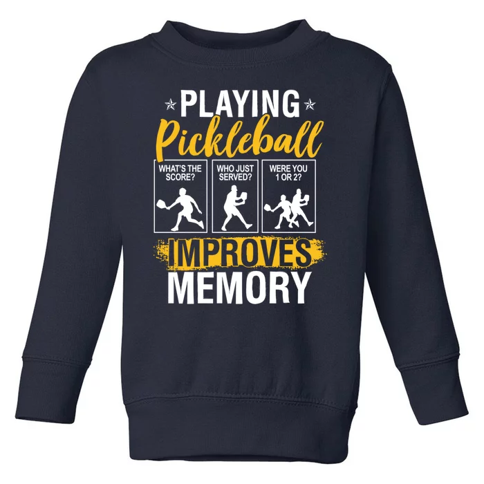 Funny Pickleball Memory Graphic Pickleball Player Toddler Sweatshirt